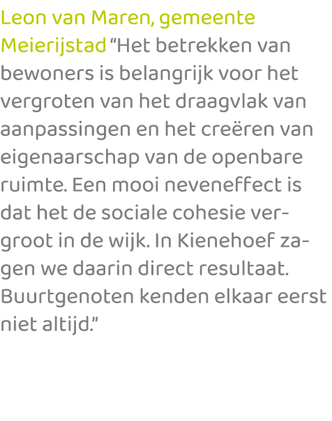 Leon van Maren, gemeente Meierijstad “Het betrekken van bewoners is belangrijk voor het vergroten van het draagvlak v...