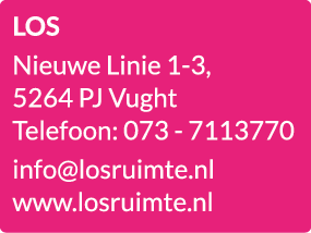 LOS Nieuwe Linie 1 3, 5264 PJ Vught Telefoon: 073 7113770 info@losruimte.nl www.losruimte.nl