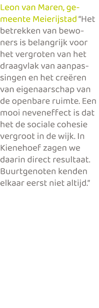 Leon van Maren, gemeente Meierijstad “Het betrekken van bewoners is belangrijk voor het vergroten van het draagvlak v...